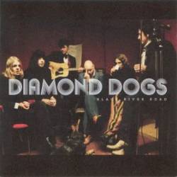 Diamond Dogs (SWE) : Black River Road
